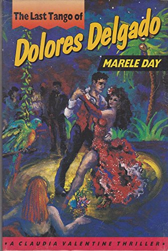 Beispielbild fr The Last Tango of Dolores Delgado zum Verkauf von Books From California