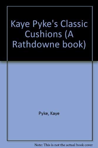 9781863733328: Kaye Pyke's Classic Cushions