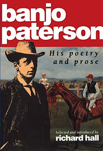 Banjo Paterson: His poetry and prose (9781863733694) by Paterson, A. B