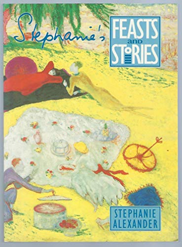 Stock image for Stephanie'S Feasts and Stories for sale by WorldofBooks