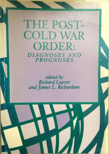 Stock image for The Post-Cold War Order: Diagnoses and Prognoses for sale by Asano Bookshop