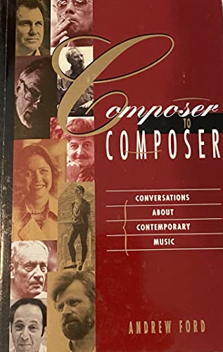 Beispielbild fr Composer to Composer: Conversations About Contemporary Music zum Verkauf von Ergodebooks