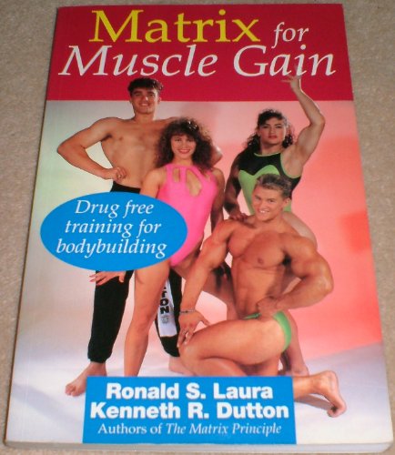 Stock image for Matrix for Muscle Gain for sale by ThriftBooks-Dallas