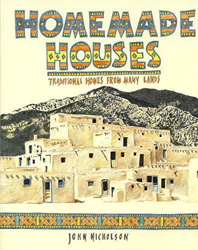 Beispielbild fr Homemade Houses: Traditional Houses from Many Lands zum Verkauf von SecondSale