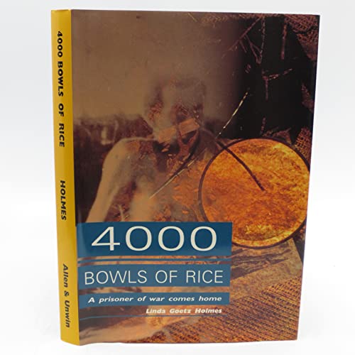 Stock image for Four Thousand Bowls of Rice: A Prisoner of War Comes Home for sale by Wayward Books