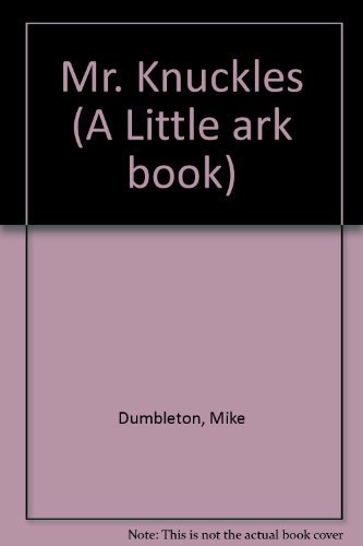 Stock image for Mr Knuckles (Little Ark Book) for sale by medimops