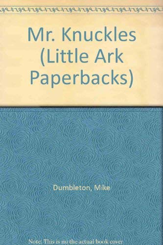 Mr Knuckles (Little Ark Book) (9781863735957) by Dumbleton, Mike