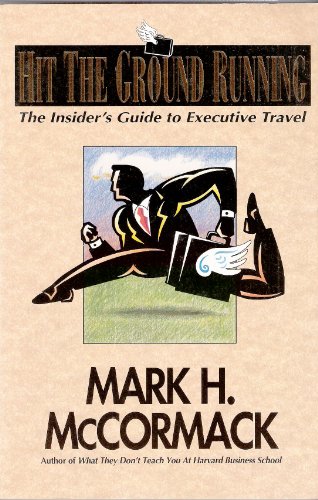 9781863736206: Hit the Ground Running: The Insider's Guide to Executive Travel