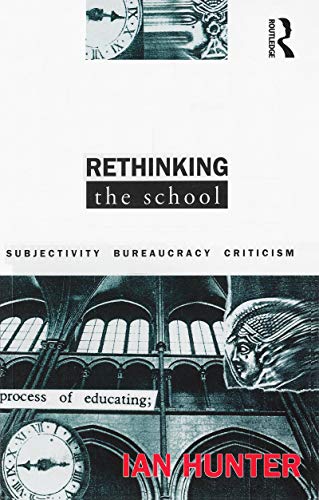 9781863736244: Rethinking the School: Subjectivity, Bureaucracy, Criticism (Questions in Cultural Studies)