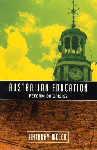 9781863736275: Australian Education: Reform or Crisis