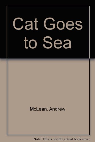 Beispielbild fr Cat Goes to Sea zum Verkauf von AwesomeBooks
