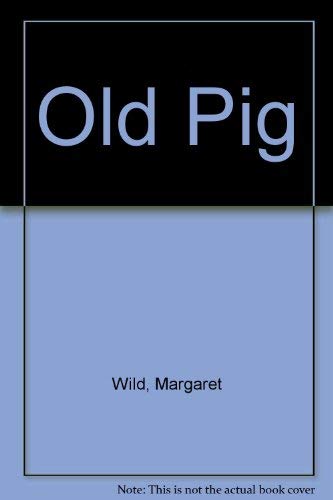 Imagen de archivo de Old Pig a la venta por madelyns books