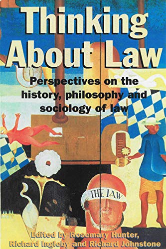 Stock image for Thinking About Law: Perspectives on the History, Philosophy and Sociology of Law for sale by Anybook.com