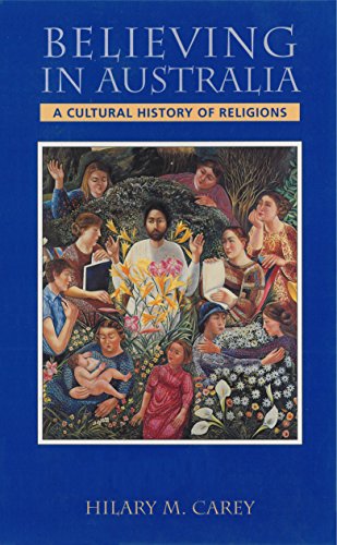 Imagen de archivo de Believing in Australia: A Cultural History of Religions a la venta por HPB-Ruby