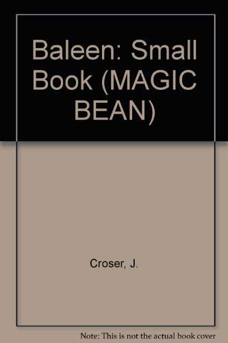 Baleen: Small Book (Junior Novels) (9781863740296) by Josephine; Kennett David Croser