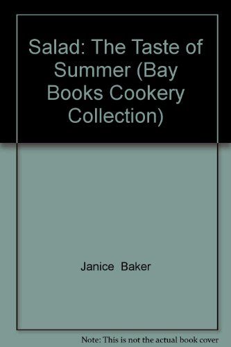 Stock image for Salad: The Taste of Summer (Bay Books Cookery Collection) for sale by AwesomeBooks