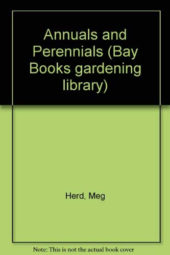 9781863780841: Annuals and Perennials (Bay Books gardening library)