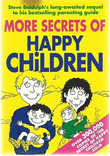 Stock image for More Secrets of Happy Children for sale by Books@Ruawai