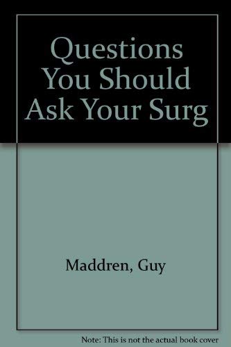 Stock image for Questions You Should Ask Your Surg for sale by Redux Books