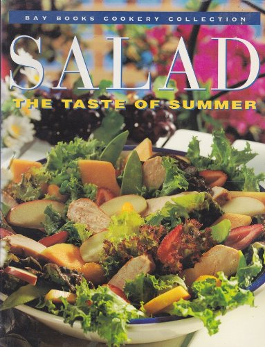 Stock image for Salad: The Taste of Summer for sale by UHR Books