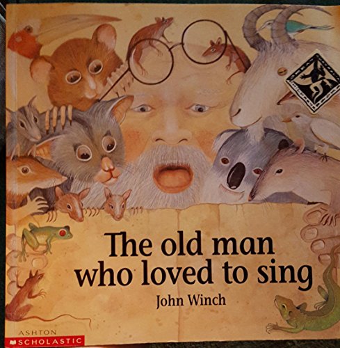 9781863882637: The Old Man Who Loved to Sing