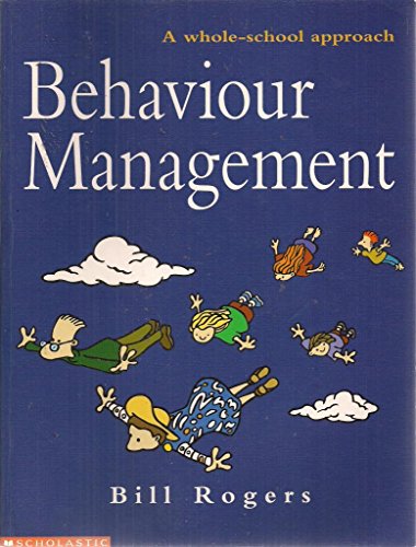 Imagen de archivo de Behaviour Management: A Whole-school Approach a la venta por WorldofBooks