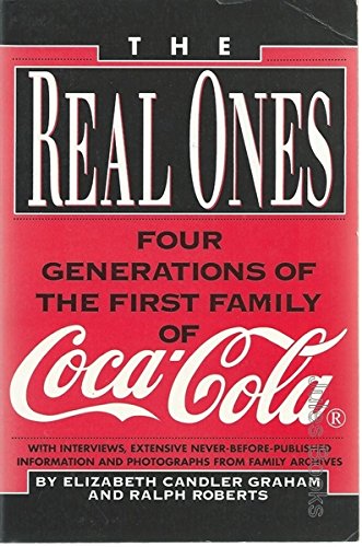 Stock image for The Real Ones : Four Generations of the First Family of Coca-Cola for sale by Dromanabooks