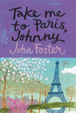 9781863951012: Take Me to Paris, Johnny