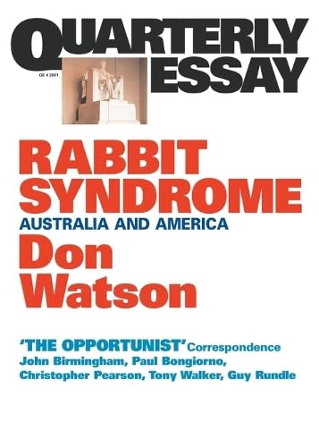 Imagen de archivo de Quarterly Essay 4: Rabbit Syndrome a la venta por Redux Books