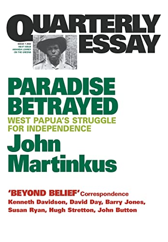 Stock image for Paradise Betrayed: West Papuas struggle for independence (Quarterly Essay) for sale by Reuseabook