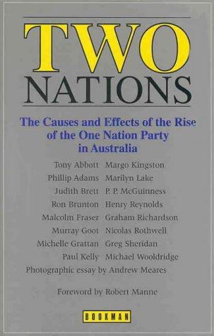 9781863951777: Two nations: The causes and effects of the rise of the One Nation Party in Australia