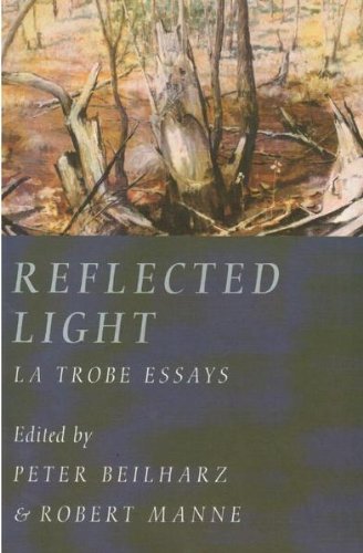 9781863952460: Reflected Light: La Trobe Essays