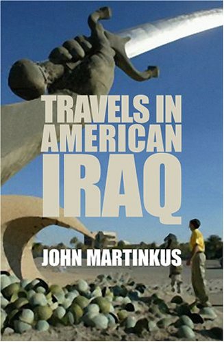 Beispielbild fr Travels in American Iraq zum Verkauf von Books From California