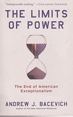 Beispielbild fr Limits of Power : The End of American Exceptionalism zum Verkauf von Better World Books