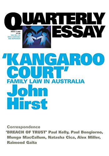 Imagen de archivo de Kangaroo Court: Family Law Court in Australia: Quarterly Essay 17 a la venta por PBShop.store US