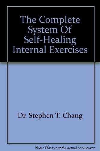 9781863953924: The Complete System Of Self-Healing Internal Exercises