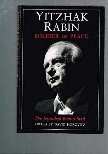 Imagen de archivo de Yitzhak Rabin; Soldier of Peace a la venta por Syber's Books