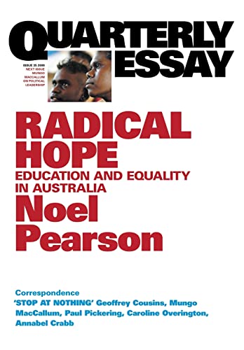 Imagen de archivo de Radical Hope: Education and Equality in Australia: Quarterly Essay 35 a la venta por PBShop.store US