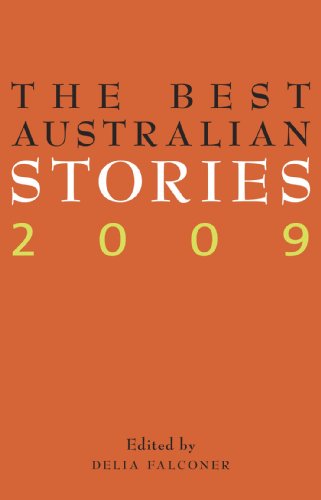 Stock image for The Best Australian Stories 2009 for sale by AwesomeBooks