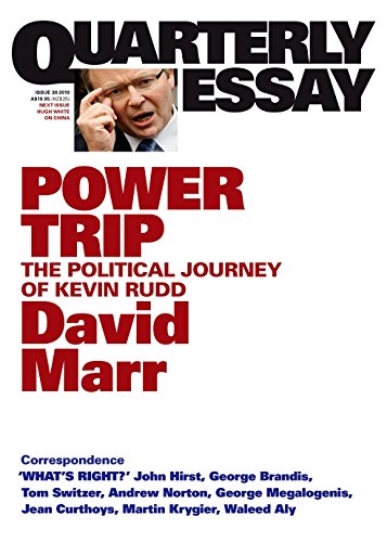 Imagen de archivo de Power Trip: The Political Journey of Kevin Rudd; Quarterly Essay 38 a la venta por medimops