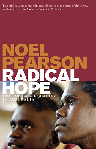 Imagen de archivo de Radical Hope: Education and Equality in Australia a la venta por austin books and more