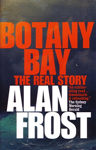 Stock image for Botany Bay: The Real Story for sale by WorldofBooks