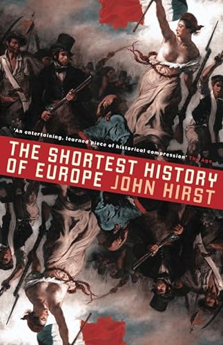 9781863955652: The Shortest History of Europe