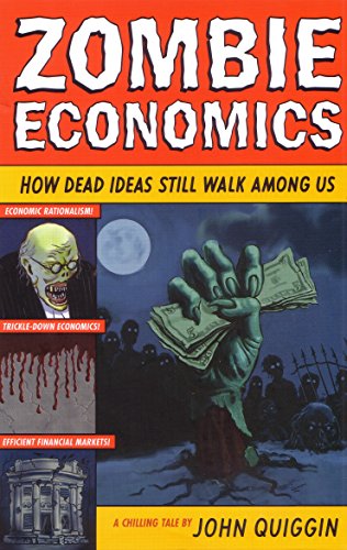 9781863955690: Zombie Economics: How Dead Ideas Still Walk Among Us
