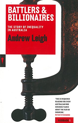 Beispielbild fr Battlers & Billionaires: The Story of Inequality in Australia zum Verkauf von Dave's Books