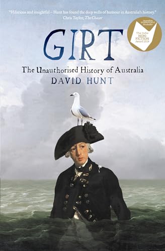 Stock image for Girt: The Unauthorised History of Australia for sale by WorldofBooks