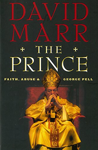 Stock image for The Prince: Faith, Abuse and George Pell for sale by HPB-Red