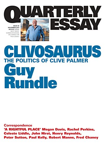 9781863957014: Quarterly Essay 56 Clivosaurus: The Politics of Clive Palmer