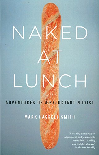 9781863957342: Naked At Lunch: Adventures Of A Reluctant Nudist