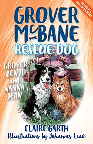 Stock image for Grover McBane Rescue Dog: Grover,Benji and Nanna Jean for sale by Magers and Quinn Booksellers